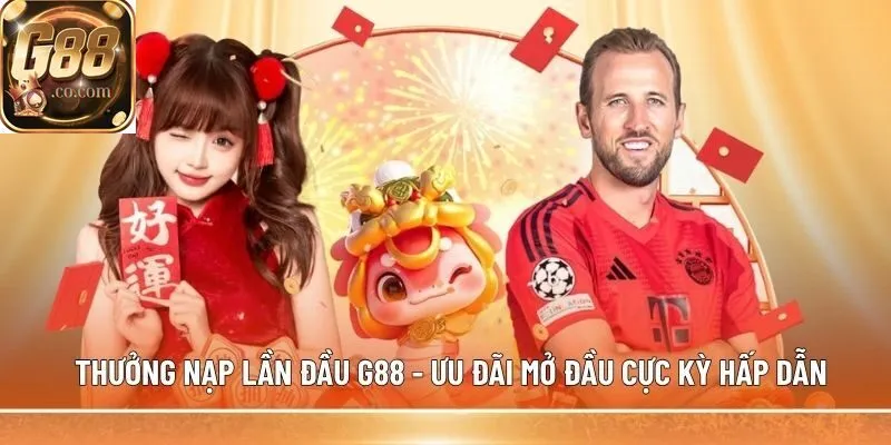 Thưởng nạp lần đầu G88 ưu đãi hấp dẫn