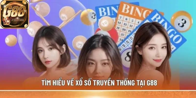Tìm hiểu về Xổ Số Truyền Thống tại G88
